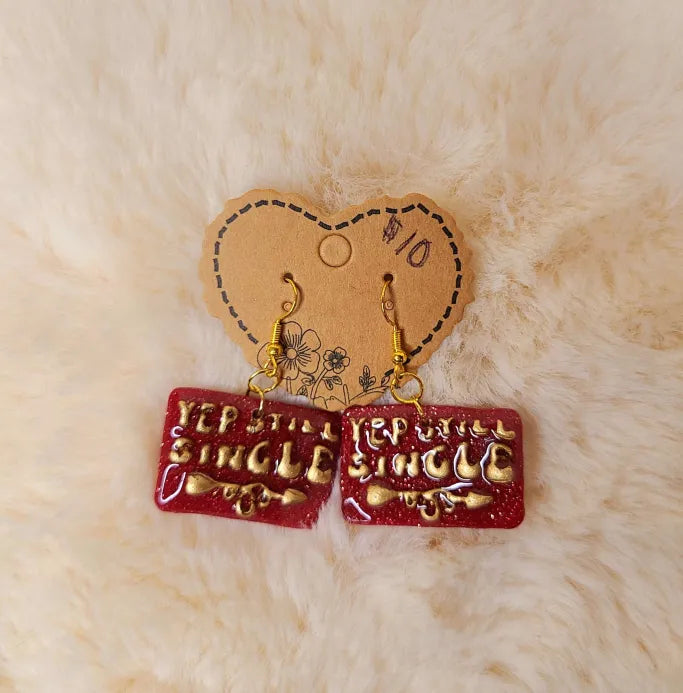 Yep Still Single Earrings